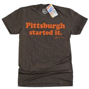 Pittsburgh Started It T Shirt